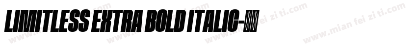 LIMITLESS EXTRA BOLD ITALIC字体转换
